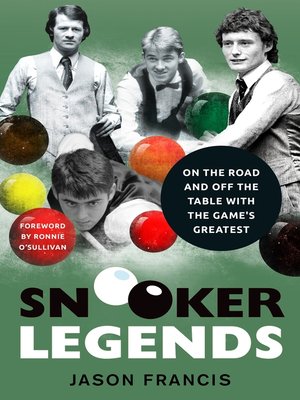 cover image of Snooker Legends--On the Road and Off the Table With Snooker's Greatest